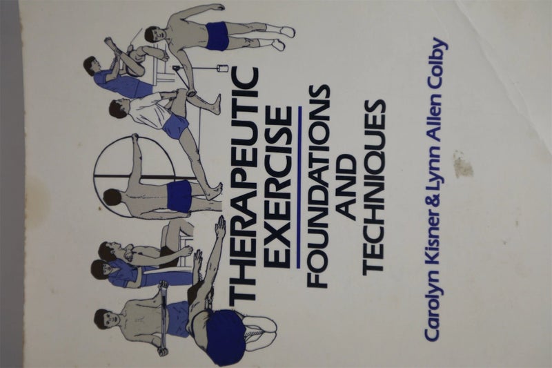 Therapeutic Exercise: Foundations and Techniques by Carolyn Kisner64804783405570110