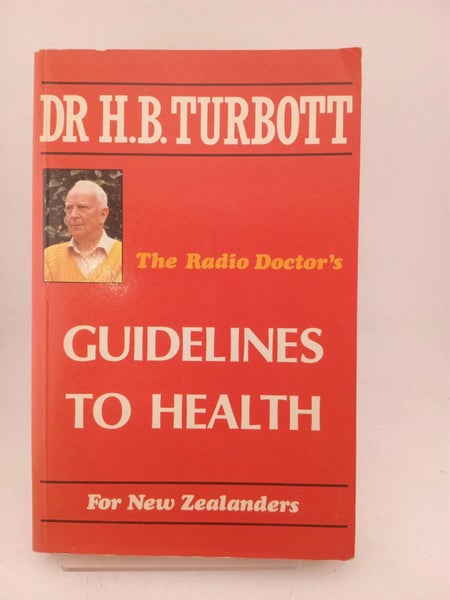 The Radio Doctor's Guidelines to Health for New Zealanders by H. B. Turbott Carousel 1