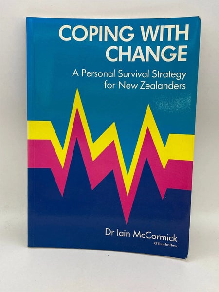 Coping With change: a personal survival strategy for New Zealanders by Rose E...