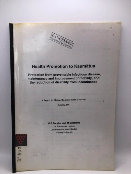 Health promotion to Kaumatua by M.E. Forster, M.M. Ratima Carousel 1