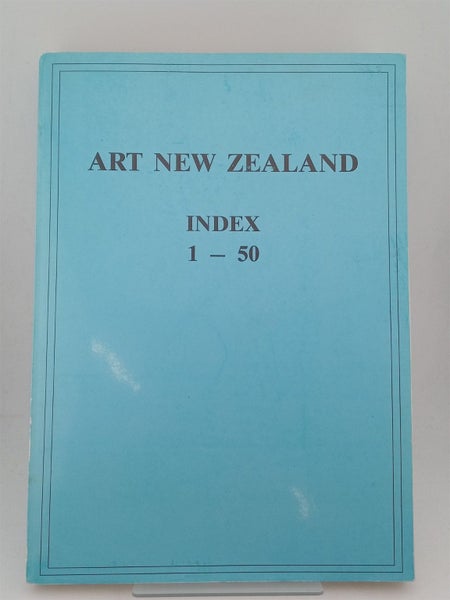 Art New Zealand, Index 1-50 by Dianne Beatson, Peter Beatson64772950605697110