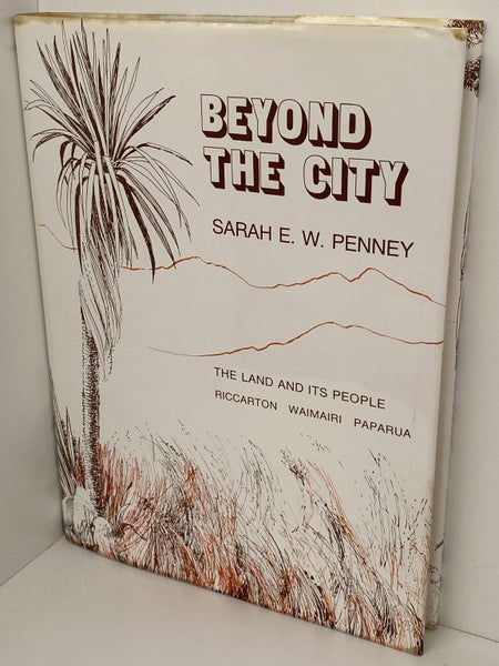 BEYOND THE CITY: The Land and its People Riccarton Waimairi Paparua - SIGNED Carousel 2