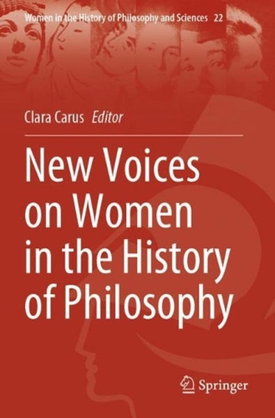 New Voices on Women in the History of Philosophy by Clara Carus - Paperback Carousel 1