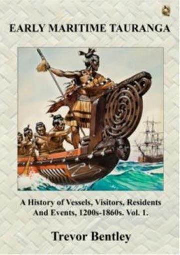 Early Maritime Tauranga: A History of Vessels, Residents and Events, 1200s Carousel 1
