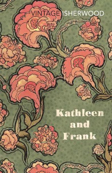 Kathleen and Frank by Christopher Isherwood - Paperback Carousel 1