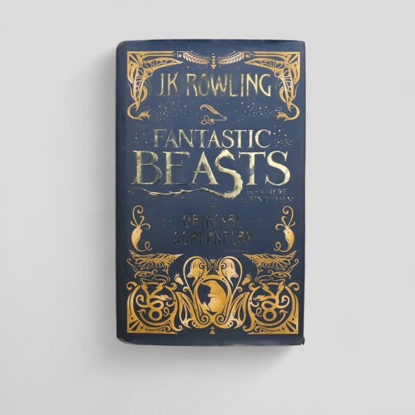 Fantastic Beasts and Where to Find Them by J.K. Rowling 1St Edition 1st Print