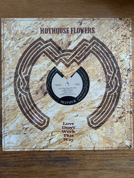 Hothouse Flowers “Love Don’t Work This Way” UK 12” Single . Carousel 1