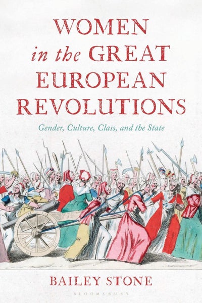 Women in the Great European Revolutions by Bailey Stone - Paperback Carousel 1