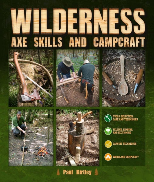 Wilderness Axe Skills and Campcraft by Paul Kirtley - Hardcover Carousel 1