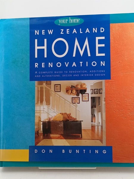 New Zealand Home Renovation by Don Bunting