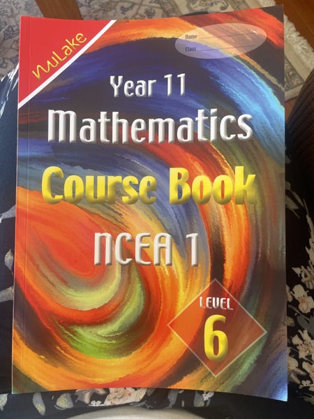 Year 11 NCEA Mathematics Course book - NuLake Carousel 1