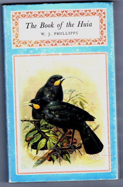 The BOOK of the HUIA by W.J. Phillipps FIRST EDITION Finest HUIA Reference EVER Carousel 2