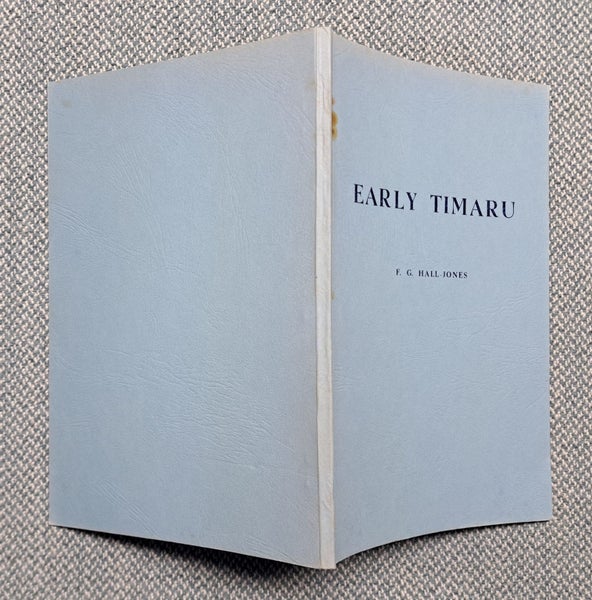 F.G. Hall-Jones - EARLY TIMARU (Local History) #3009 Carousel 2