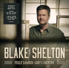 SHELTON, Blake - Fully Loaded: God's Country Carousel 1