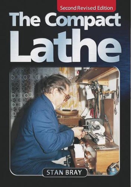 The Compact Lathe by Stan Bray - Paperback Carousel 1