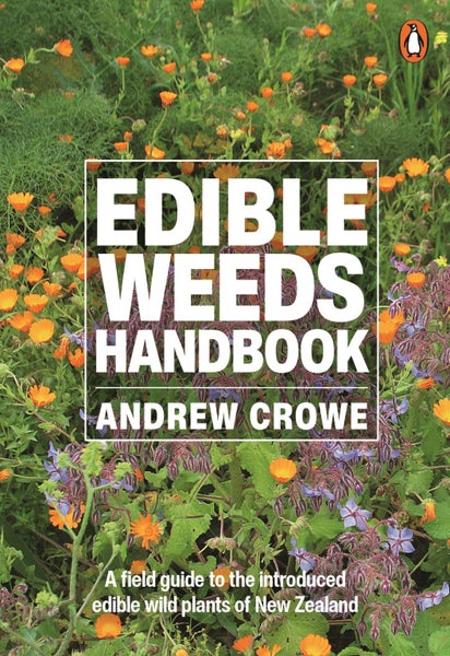 Edible Weeds Handbook: A field guide to the introduced edible wild plants of NZ Carousel 1