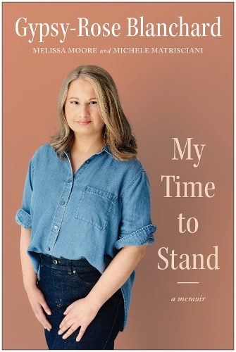 My Time to Stand By Gypsy-Rose Blanchard ISBN 9781637745908 Carousel 1