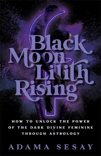 Black Moon Lilith Rising By Adama Sesay ISBN 9781788178679 Carousel 1