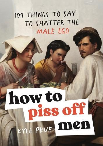 How to Piss Off Men By Kyle Prue ISBN 9781035425839 Carousel 1