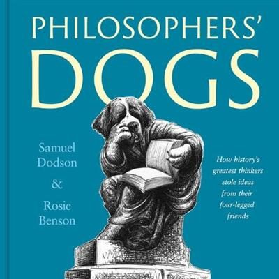 Philosophers' Dogs By Samuel Dodson ISBN 9781800180666 Carousel 1