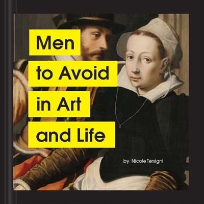 Men to Avoid in Art and Life By Nicole Tersigni ISBN 9781797202839 Carousel 1