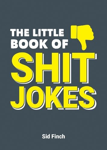 The Little Book of Shit Jokes By Sid Finch ISBN 9781787830288 Carousel 1