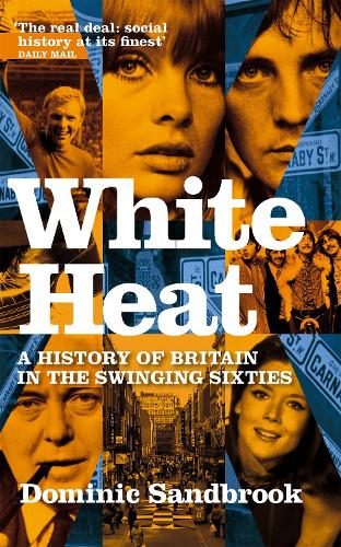 White Heat By Dominic Sandbrook ISBN 9780349118208 Carousel 1