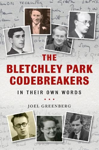 The Bletchley Park Codebreakers in Their Own Words By Joel Greenberg Carousel 1