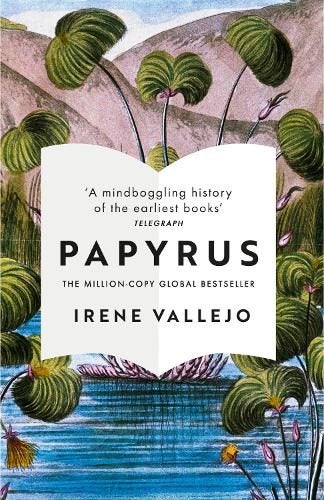Papyrus By Irene Vallejo ISBN 9781529344004 Carousel 1