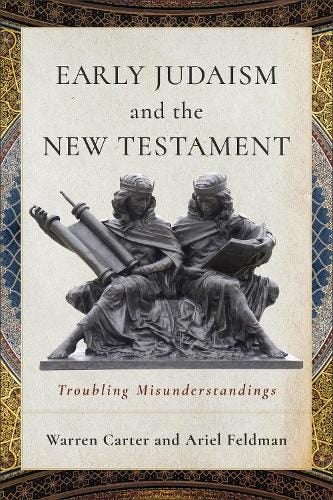 Early Judaism and the New Testament By Warren Carter ISBN 9781540968111 Carousel 1