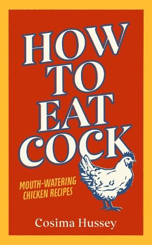 How to Eat Cock By Cosima Hussey ISBN 9781529124880 Carousel 1