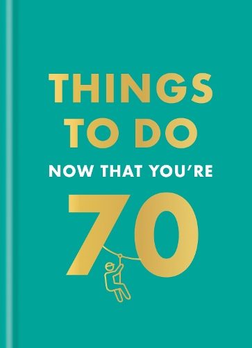 Things to Do Now That You're 70 By Hamlyn ISBN 9780600638773 Carousel 1