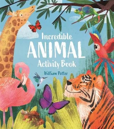 Incredible Animal Activity Book By William Potter (Author) ISBN 9781398832176 Carousel 1