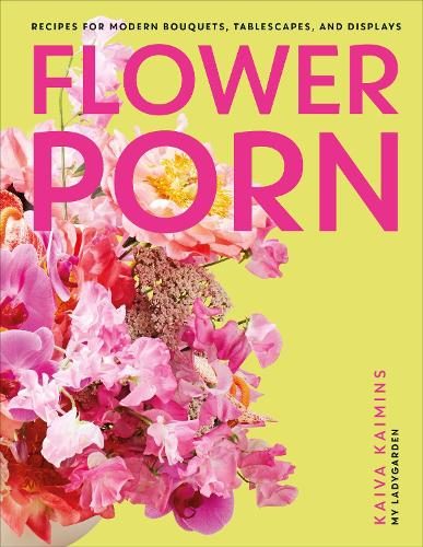 Flower Porn By Kaiva Kaimins ISBN 9780241574775 Carousel 1