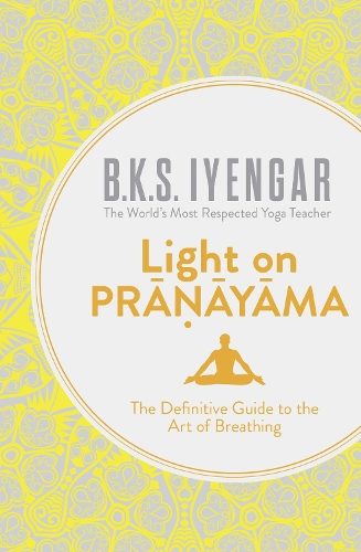 Light on Pranayama By B.K.S. Iyengar ISBN 9780007921287 Carousel 1