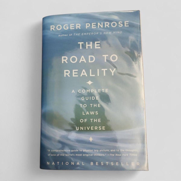 The Road to Reality by Roger Penrose