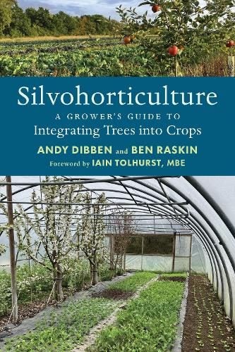 Silvohorticulture By Andy Dibben ISBN 9781915294364 Carousel 1