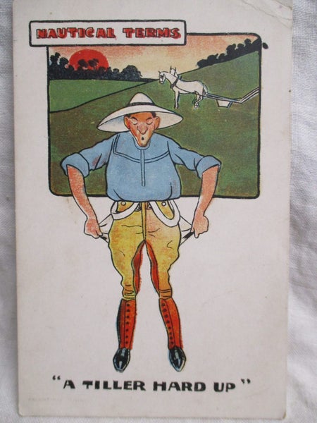 A Tiller Hard Up - Artist Comic Postcard .... BH 336 Carousel 1