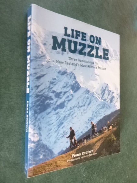 Life on Muzzle – Three Generatatios on NZ's Most Remote Station – FIONA REDFERN Carousel 1