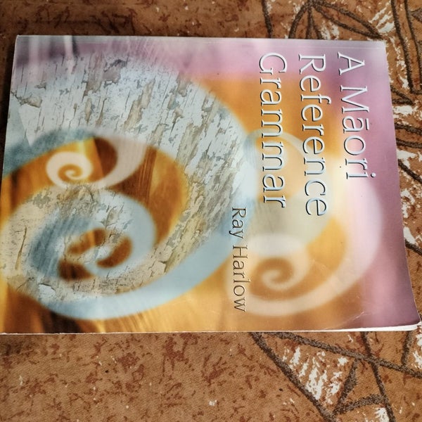A Maori Reference Grammar Author : Ray Harlow Carousel 1