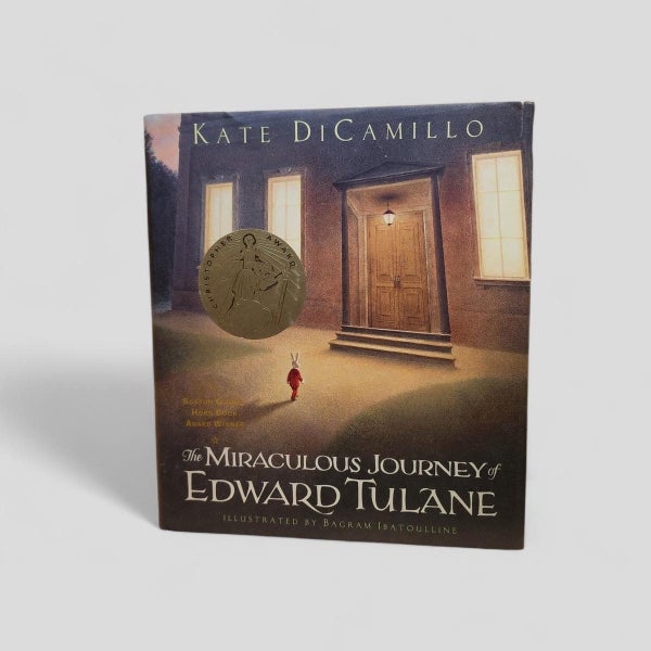 The Miraculous Journey of Edward Tulane by Kate DiCamillo