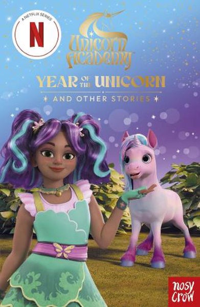 Unicorn Academy: Year of the Unicorn and other stories by Nosy Crow Ltd - Paperb Carousel 1