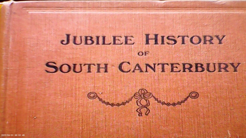 JUBILEE HISTORY OF SOUTH CANTERBURY FIRST EDITION 1916 RARE/SCARCE COLLECTABLE Carousel 14