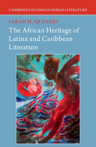 The African Heritage of Latinx and Caribbean Literature by Sarah M. Quesada - Ha Carousel 1