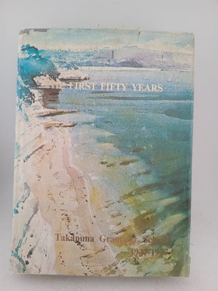 The first fifty years Takapuna Grammar school 1927 -1977 by W Minogue et al Carousel 1