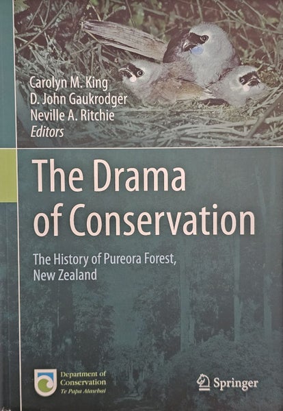 The Drama of Conservation: The History of Pureora Forest, New Zealand Carousel 1