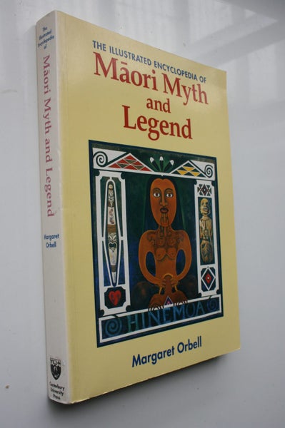 The Illustrated Encyclopedia of Maori Myth and Legend. By Margaret Orbell Carousel 1