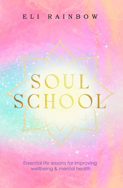 Soul School by Eli Rainbow - Paperback Carousel 1