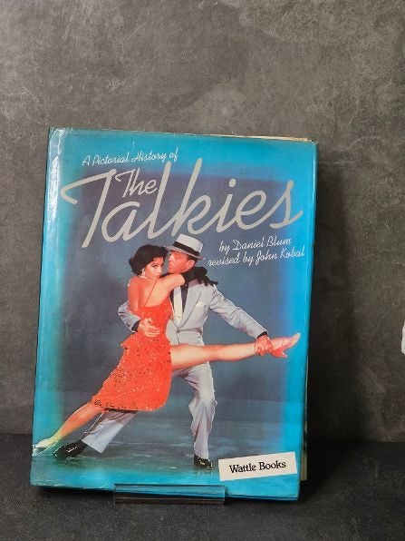 Circa. 1978 "The Talkies" Daniel Blum, John Koebel. Hardback with Dustjacket. Carousel 1