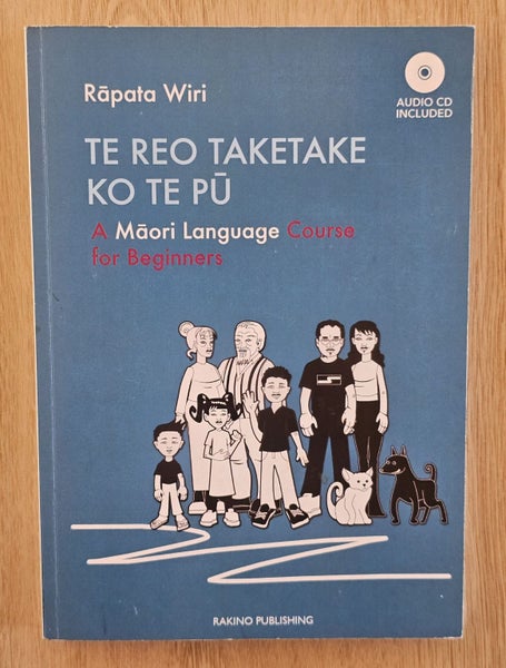 Te Reo Taketake Ko Te Pu | A Maori Language Course for Beginners [CD Included] Carousel 1